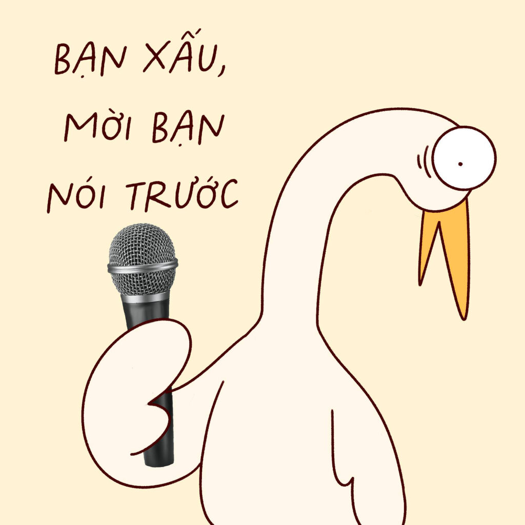 Bạn xấu mời bạn nói trước