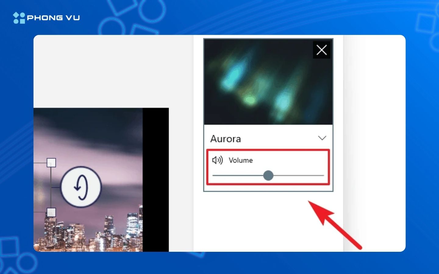 Kéo thanh Volume để điều chỉnh âm lượng
