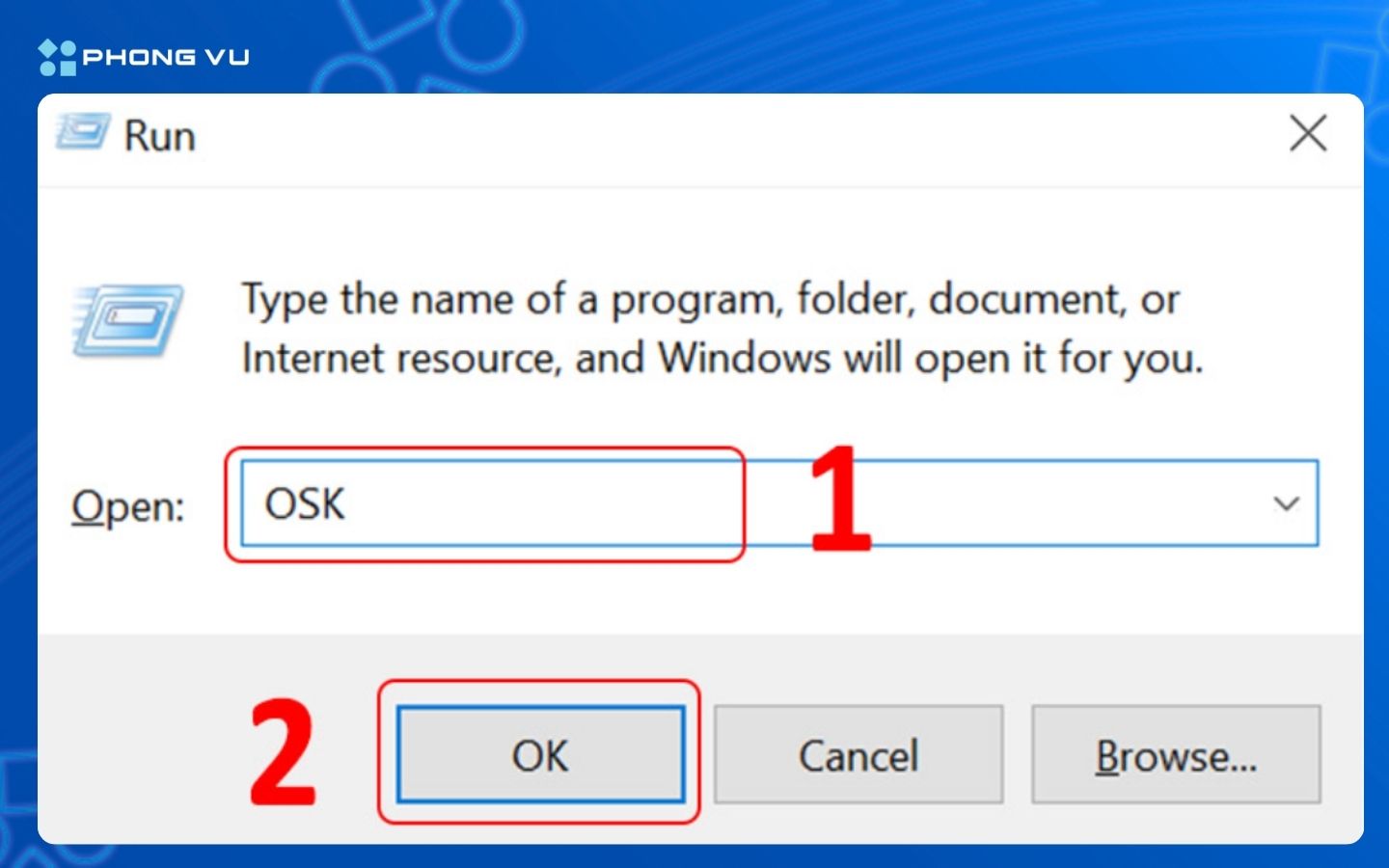 Mở bàn phím ảo bằng hộp thoại Run