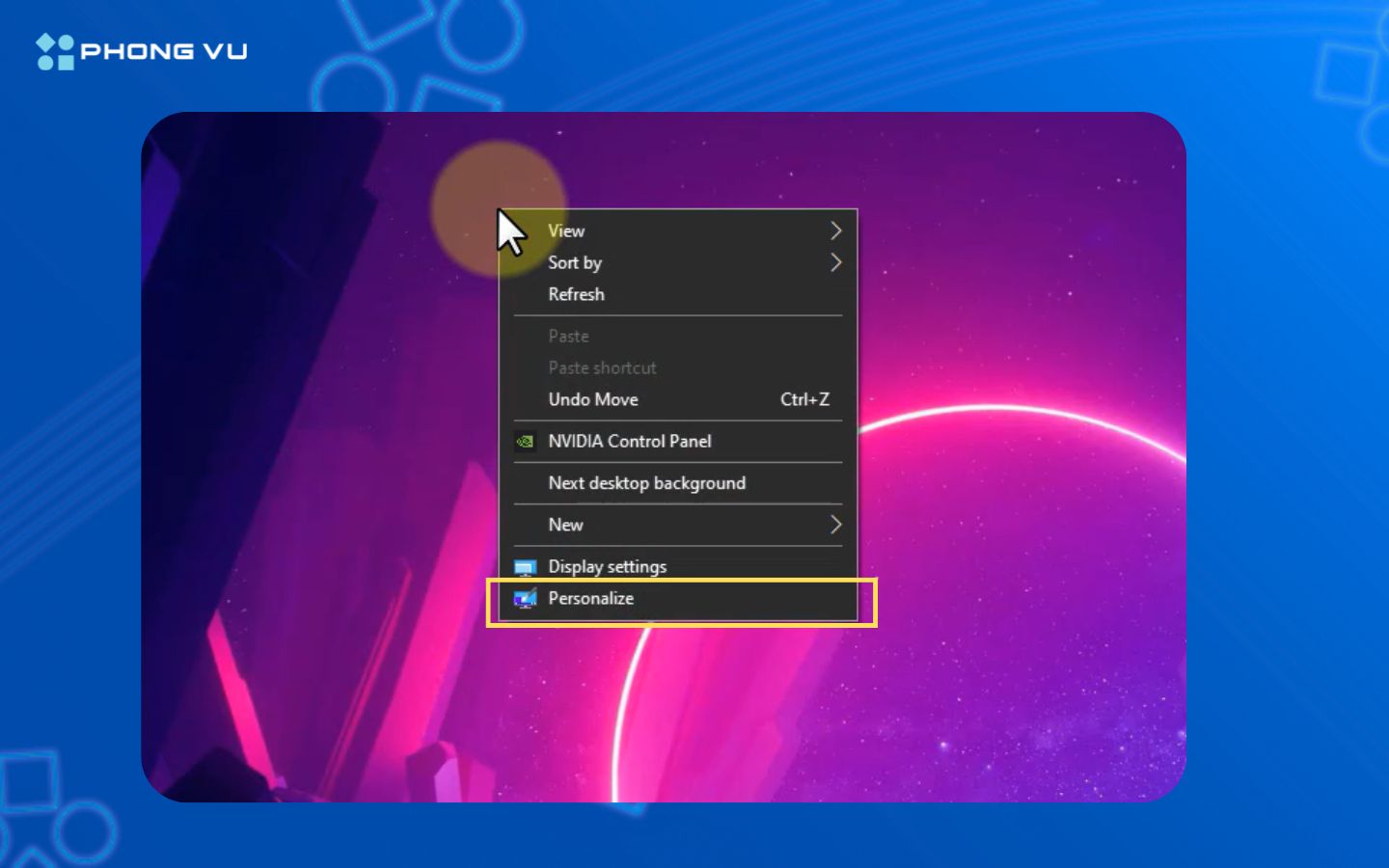 Nhấn chuột trái vào màn hình, sau đó chọn Personalization