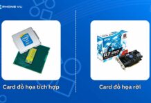 Card đồ họa tích hợp vs Card đồ họa rời có gì khác nhau?