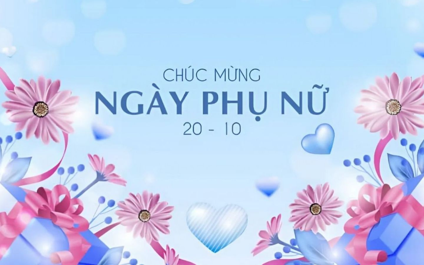 Ngày Phụ nữ Việt Nam là dịp để gửi đến những lời chúc đầy yêu thương