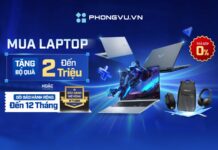Mua laptop tại Phong Vũ nhận bộ quà tặng đến 2 triệu đồng Mua laptop tại Phong Vũ tặng bộ quà lên đến 2 triệu đồng