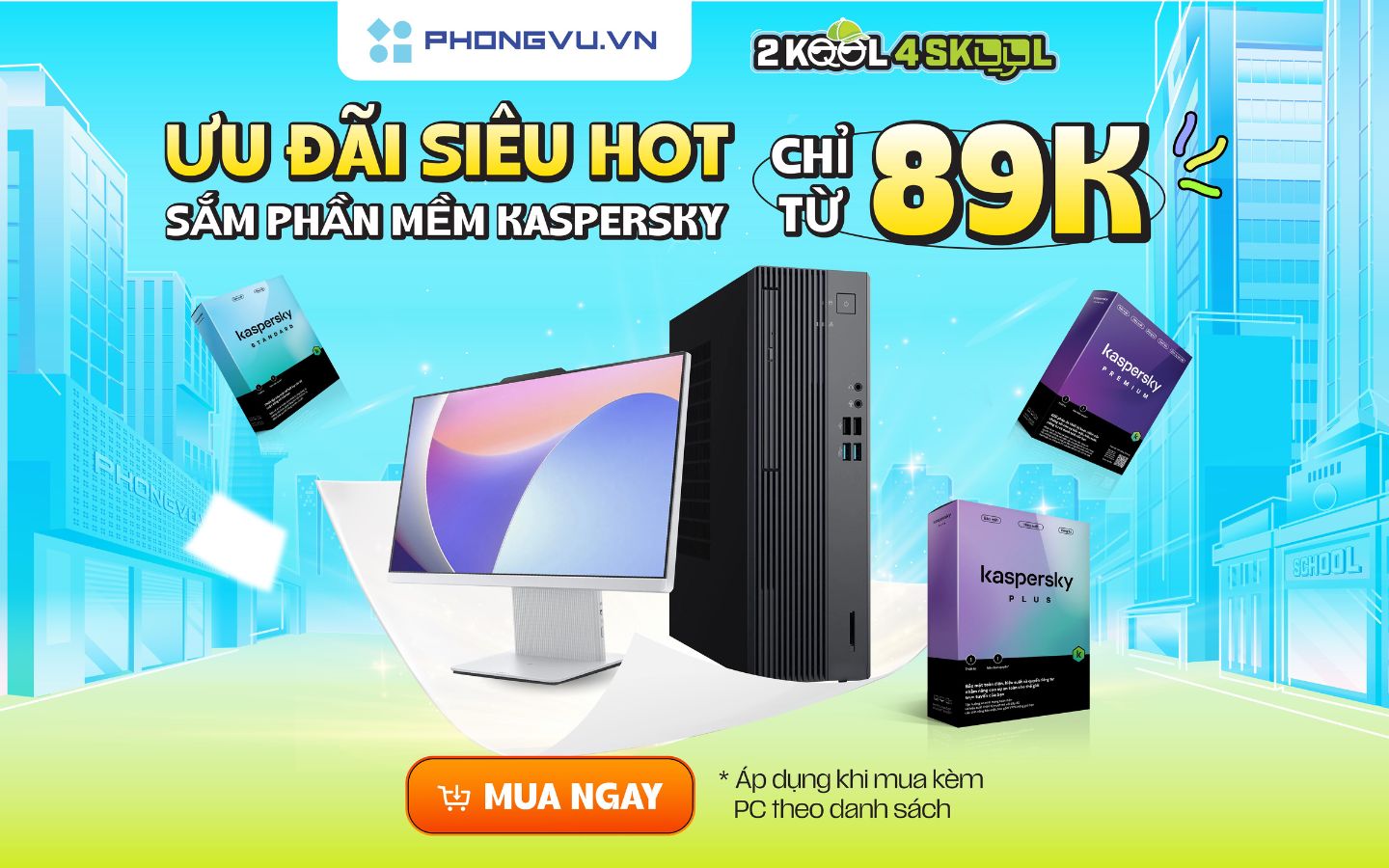 Ưu đãi phần mềm Kaspersky khi mua kèm PC tại Phong Vũ