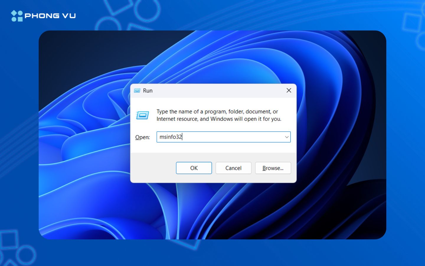 nhập msinfo32, rồi nhấn Enter