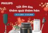 Tết ấm êm, thêm quà, thêm hên cùng Philips và Phong Vũ Philips Tết ấm êm, thêm quà, thêm hên tại Phong Vũ