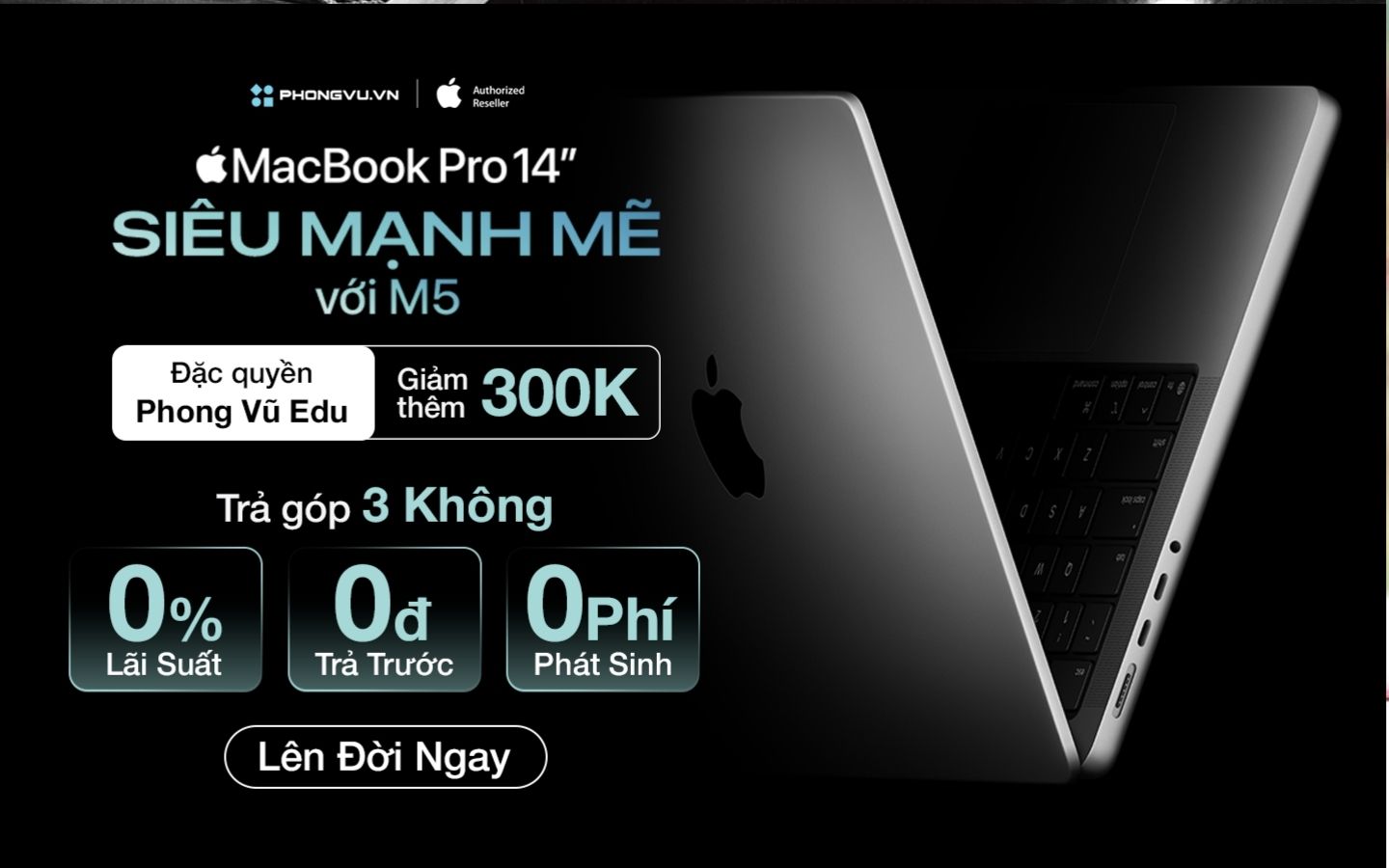 Phong Vũ chính thức mở bán MacBook Pro M5, giá ưu đãi số lượng có hạn