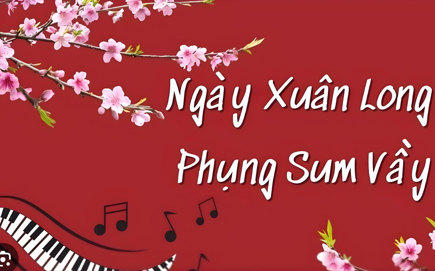 Tổng hợp nhạc Tết bất hủ nghe nhiều nhất mỗi dịp Xuân về