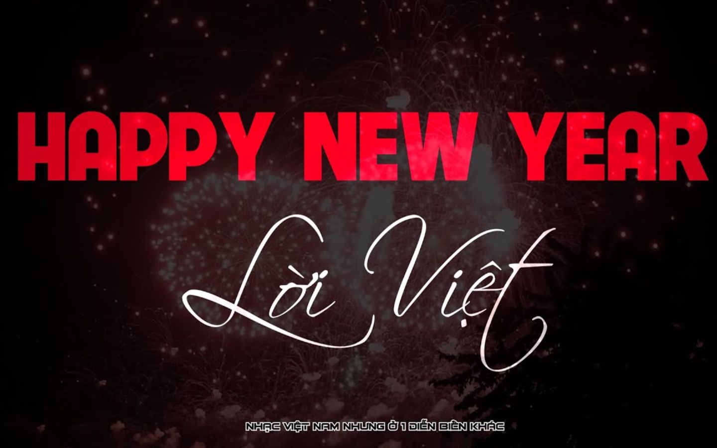 Nhạc tết bất hủ Happy New Year