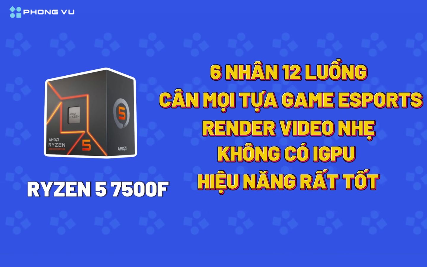 AMD Ryzen 5 7500F, một con chip 6 nhân 12 luồng được xây dựng trên kiến trúc Zen 4 tiên tiến