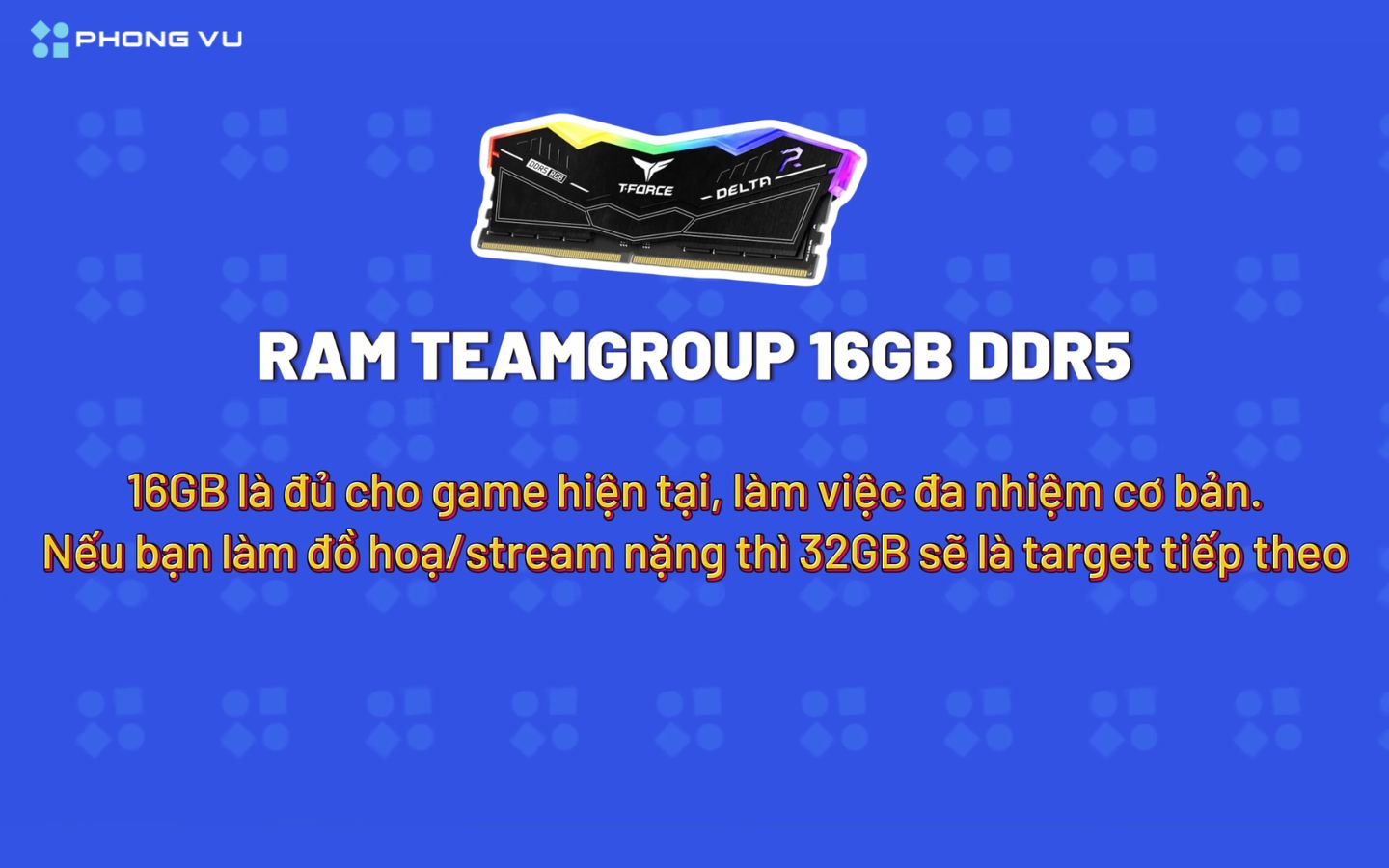PC PV Gaming Apollo M014 đi kèm 1 thanh RAM Team 16GB DDR5 6000MHz