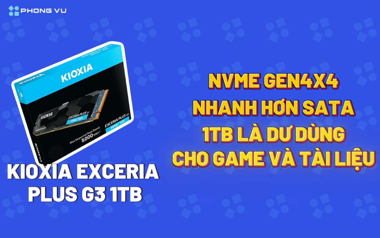 SSD NVMe 1TB KIOXIA EXCERIA PLUS G3 Gen4x4