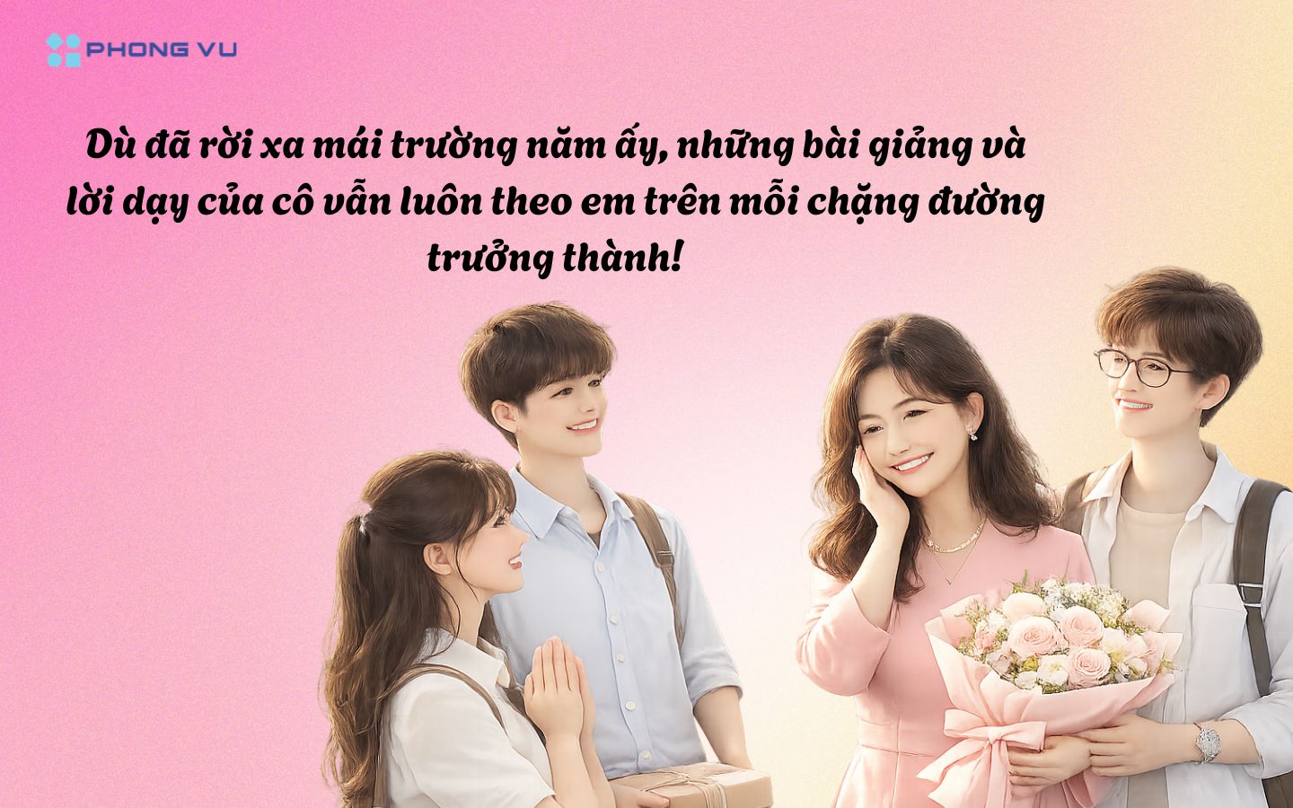 Dành cho những người thầy người cô ta đã từng theo học, mang hơi hướng hoài niệm và tri ân