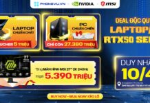 Deal cực hot 10/04: Sắm laptop, PC MSI tặng màn hình trị giá 5,3 triệu tại Phong Vũ Deal cực hot 10/04: Sắm laptop, PC MSI tặng màn hình trị giá 5,3 triệu tại Phong Vũ