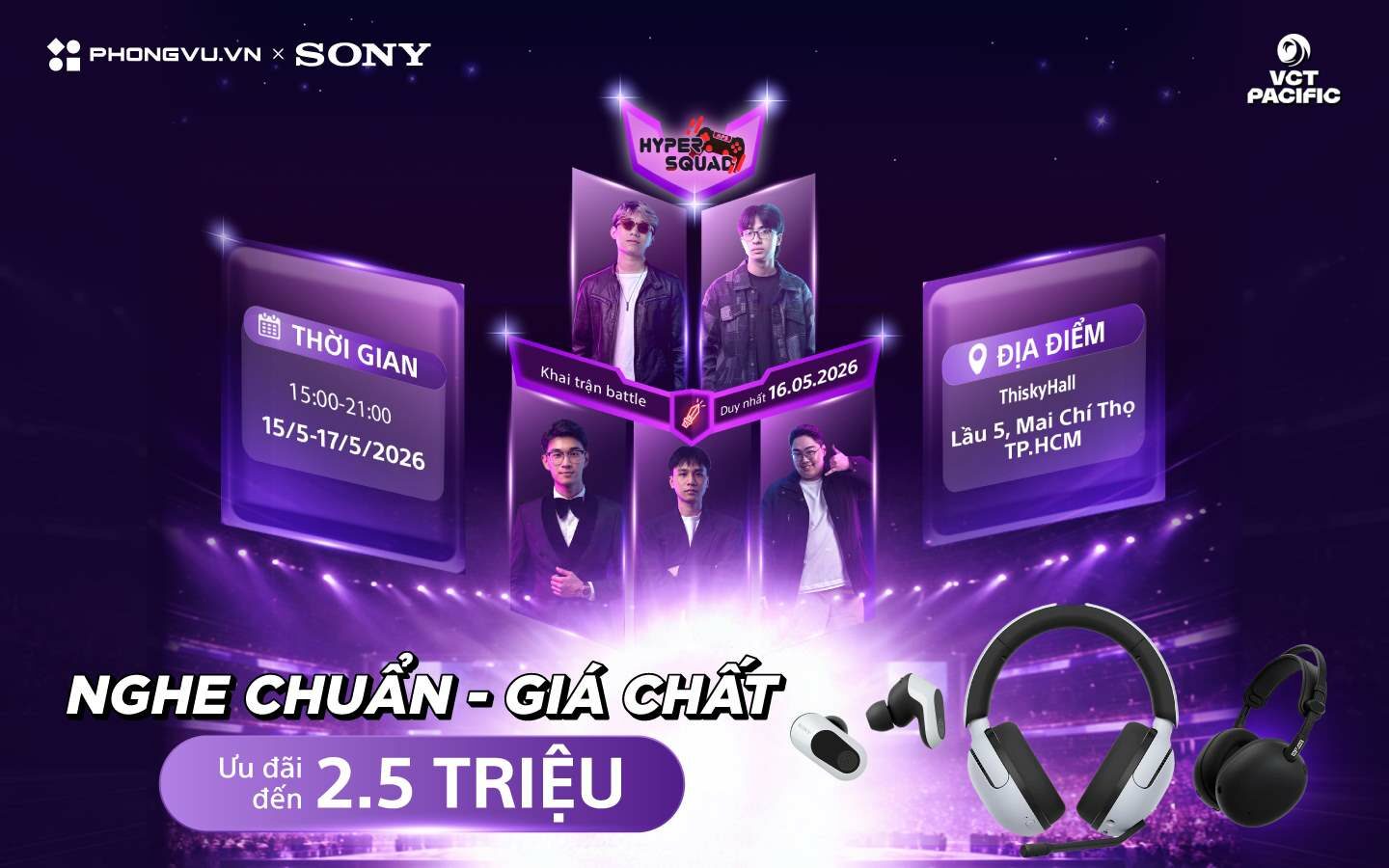 Ưu đãi tai nghe Sony tại sự kiện VCT Pacific 2026