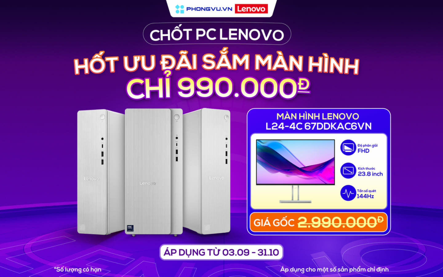 Mua PC Lenovo - Nhận ngay ưu đãi mua màn hình Lenovo chỉ 990.000 đồng 1 Mua PC Lenovo - Nhận ngay coupon ưu đãi mua màn hình Lenovo tại Phong Vũ