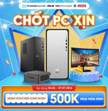 Mua PC hãng nhận coupon giảm 500K khi mua màn hình tại Phong Vũ Mua PC hãng nhận coupon giảm 500K khi mua màn hình tại Phong Vũ