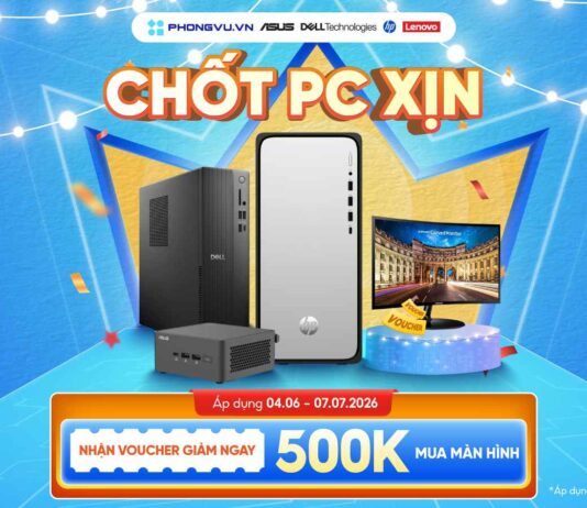 Mua PC hãng nhận coupon giảm 500K khi mua màn hình tại Phong Vũ Mua PC hãng nhận coupon giảm 500K khi mua màn hình tại Phong Vũ