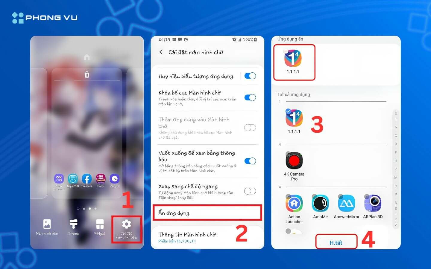 Hướng dẫn cách ẩn ứng dụng trên điện thoại Android, iOS nhanh chóng 3 Tại giao diện Cài đặt màn hình chờ, chọn mục Ẩn ứng dụng rồi tích chọn các ứng dụng muốn ẩn