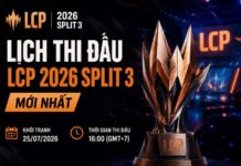 Cập nhật lịch thi đấu LCP 2026 Split 3 mới nhất