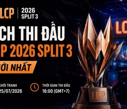 Cập nhật lịch thi đấu LCP 2026 Split 3 mới nhất