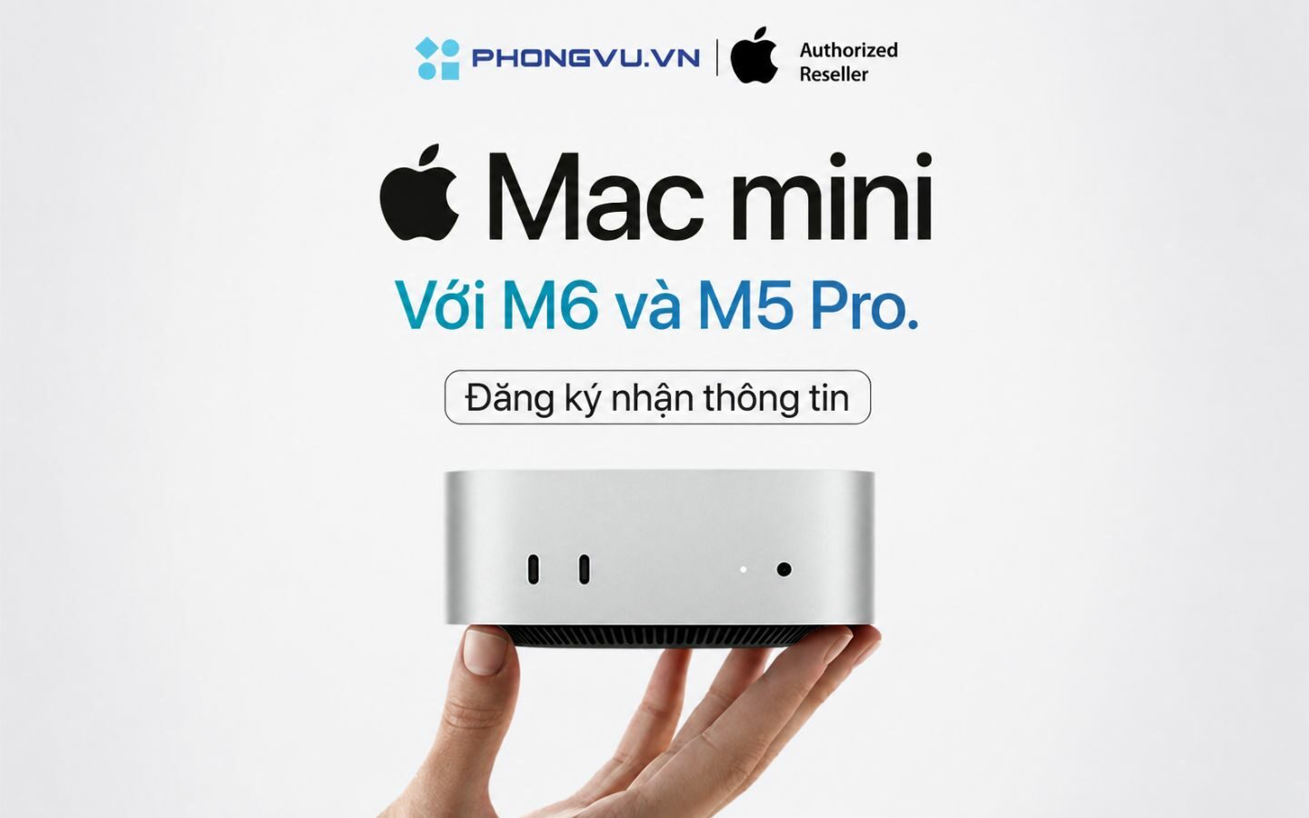 Apple ra mắt Mac mini mới với chip M6 và M5 Pro: Hiệu năng AI tăng đến 4 lần 1 Apple ra mắt Mac mini mới với chip M6 và M5 Pro: Hiệu năng AI tăng đến 4 lần