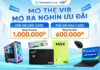 Mở thẻ VIB One Card & Max Card tại Phong Vũ: Nhận Voucher giảm đến 1 triệu đồng Mở thẻ VIB One Card & Max Card tại Phong Vũ: Nhận Voucher giảm đến 1 triệu đồng