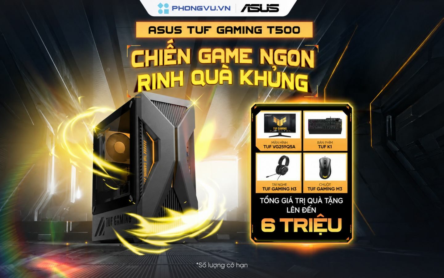 Mua PC Asus TUF Gaming T500 nhận ngay bộ quà công nghệ 6 triệu đồng 1 Mua PC Asus TUF Gaming T500 nhận ngay bộ quà công nghệ 6 triệu đồng