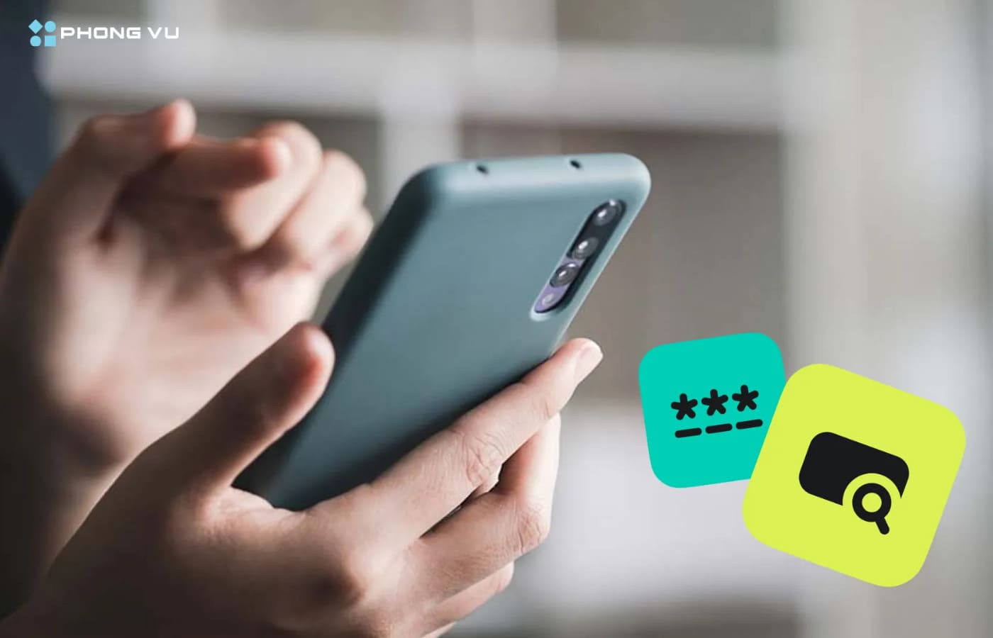 Cách xem mật khẩu đã lưu trên điện thoại Android nhanh và đơn giản 7 Các biện pháp quản lý mật khẩu giúp giảm nguy cơ rò rỉ thông tin