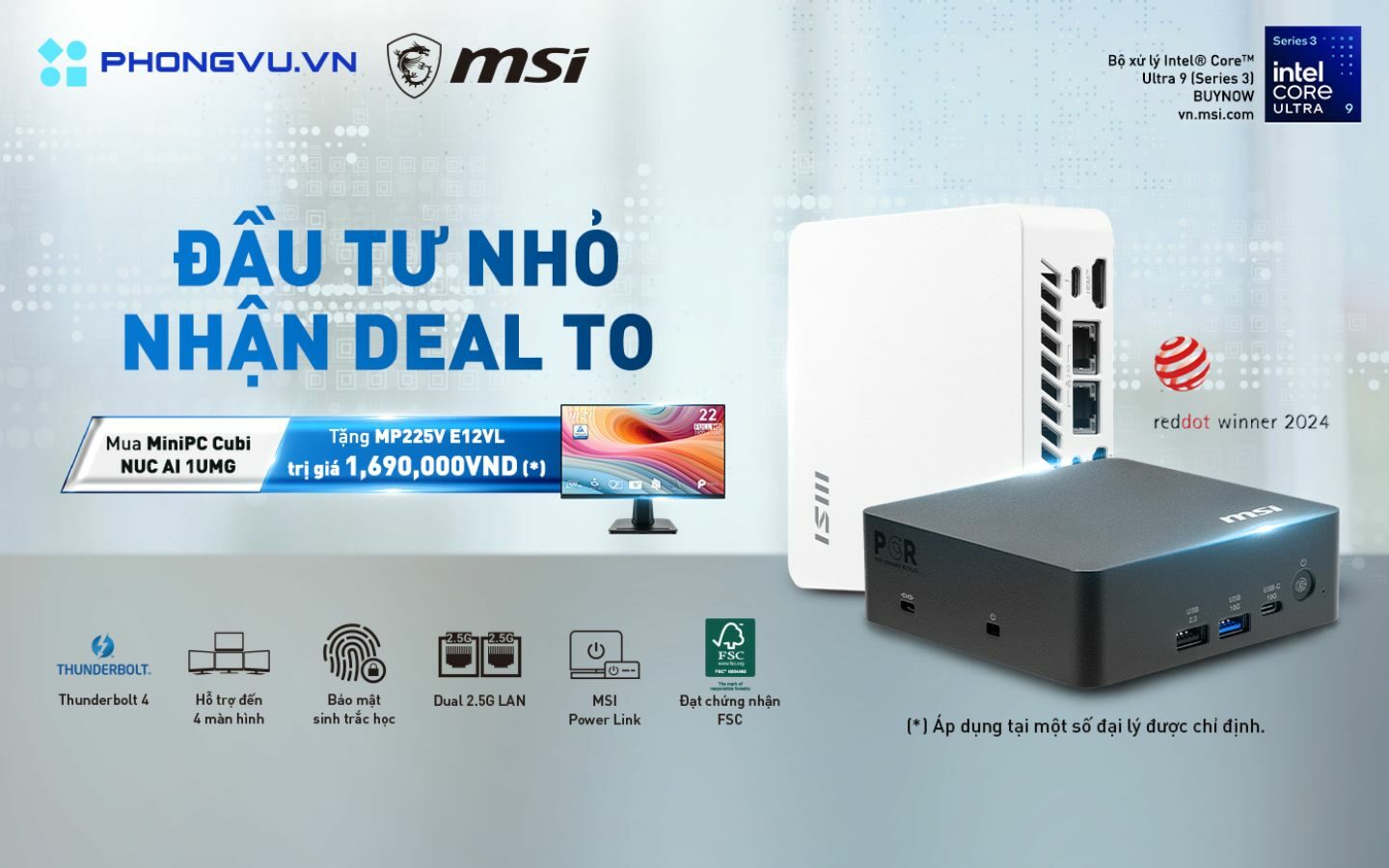 Mua Mini PC MSI tặng màn hình LCD MSI trị giá 1,6 triệu đồng tại Phong Vũ 1 Mua Mini PC MSI tặng màn hình LCD MSI trị giá 1,6 triệu đồng tại Phong Vũ