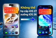 Không thể hạ cấp từ iOS 27 về iOS 26: Điều người dùng iPhone cần biết Không thể hạ cấp từ iOS 27 về iOS 26: Điều người dùng iPhone cần biết