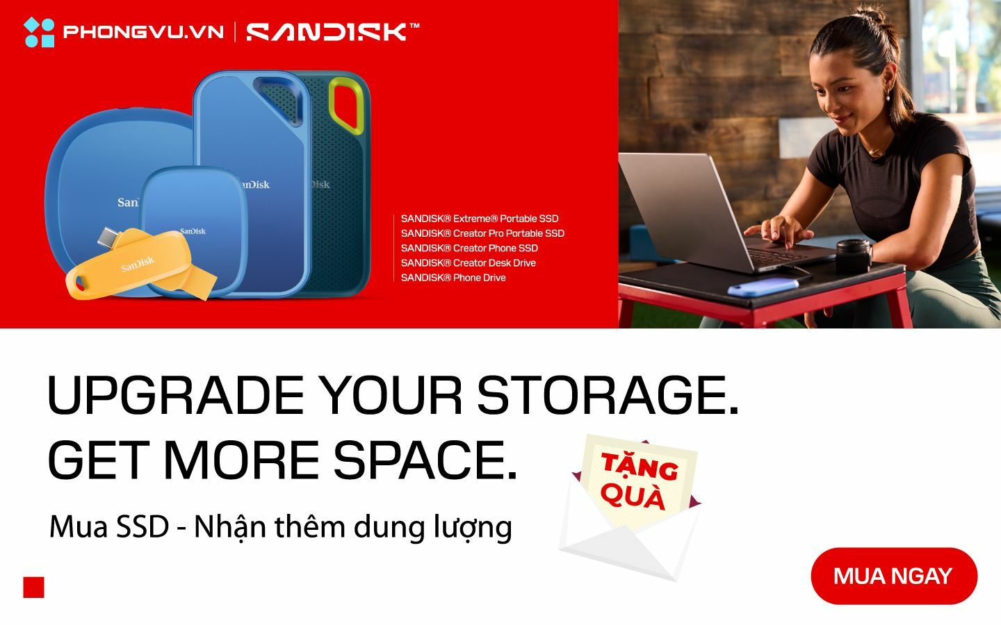 Mua SSD SanDisk tặng USB 3.2 SanDisk Phone Drive 128GB tại Phong Vũ 1 Mua SSD SanDisk tặng USB 3.2 SanDisk Phone Drive 128GB tại Phong Vũ