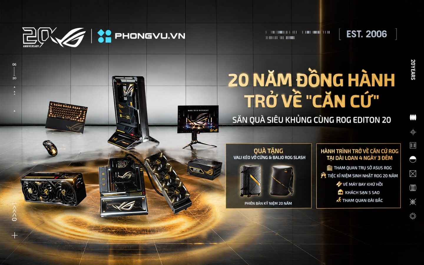 Mua trọn bộ ROG Edition 20, nhận quà độc quyền tại Phong Vũ 1 Mua trọn bộ ROG Edition 20, nhận quà độc quyền tại Phong Vũ