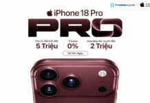 Phong Vũ mở bán iPhone 18 với 6 ưu đãi độc quyền, trợ giá lên đến 5 triệu đồng Phong Vũ mở bán iPhone 18 với 6 ưu đãi độc quyền, trợ giá lên đến 5 triệu đồng