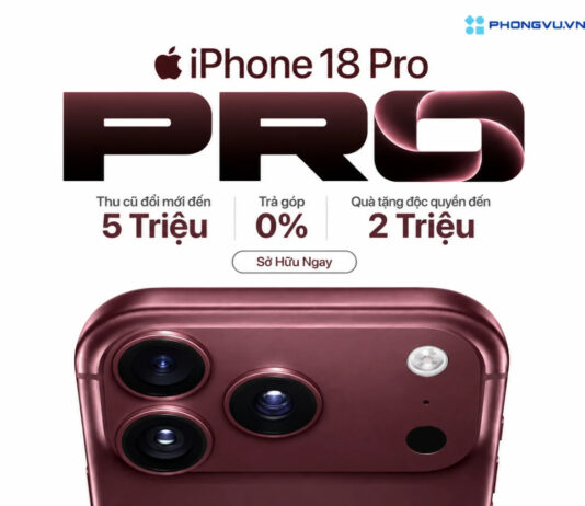 Phong Vũ mở bán iPhone 18 với 6 ưu đãi độc quyền, trợ giá lên đến 5 triệu đồng Phong Vũ mở bán iPhone 18 với 6 ưu đãi độc quyền, trợ giá lên đến 5 triệu đồng