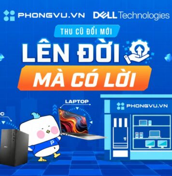 Thu cũ lên đời Dell tại Phong Vũ: Đổi laptop cũ, nhận ngay voucher 3 triệu đồng Thu cũ lên đời Dell tại Phong Vũ: Đổi laptop cũ, nhận ngay voucher 3 triệu đồng