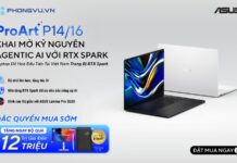 Đặt mua laptop đồ họa ProArt P16 tại Phong Vũ, nhận bộ quà tặng lên đến 12 triệu đồng ASUS chính thức mở bán laptop đồ họa ProArt P16 với RTX Spark tại Việt Nam