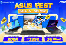 ASUS Fest – Sale To Giá Nhỏ: Mua laptop ASUS giảm lên đến 500K tại Phong Vũ ASUS Fest - Sale To Giá Nhỏ: Mua laptop ASUS giảm lên đến 500K tại Phong Vũ
