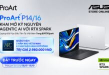 ASUS mở đặt trước ProArt P16 trang bị RTX Spark chuyên cho Agentic AI tại Việt Nam ASUS mở đặt trước ProArt P16 trang bị RTX Spark chuyên cho Agentic AI tại Việt Nam