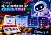 Google ngừng quyền truy cập miễn phí Gemini Flash và Pro từ ngày 9 tháng 10 Google ngừng quyền truy cập miễn phí Gemini Flash và Pro từ ngày 9 tháng 10