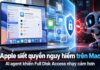 Apple siết quyền truy cập dữ liệu macOS để kiểm soát AI Apple siết quyền truy cập dữ liệu macOS để kiểm soát AI