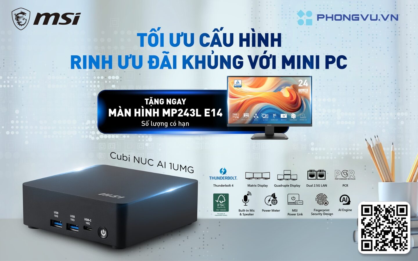 Mua PC MSI Cubi tặng màn hình MSI 24 inch tại Phong Vũ