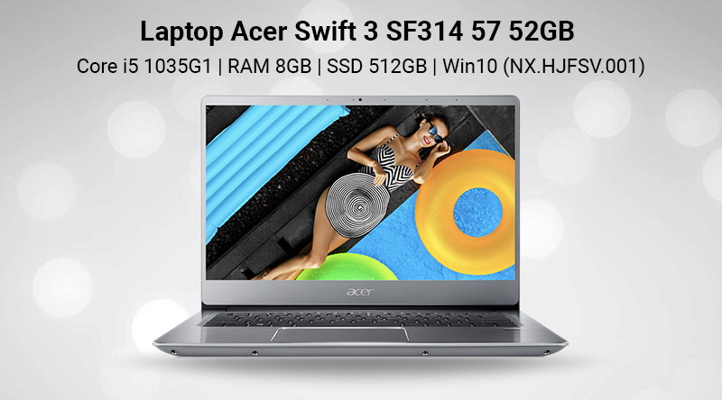 Đánh giá chi tiết Laptop Acer Swift 3 SF314 mỏng nhẹ siêu thời trang