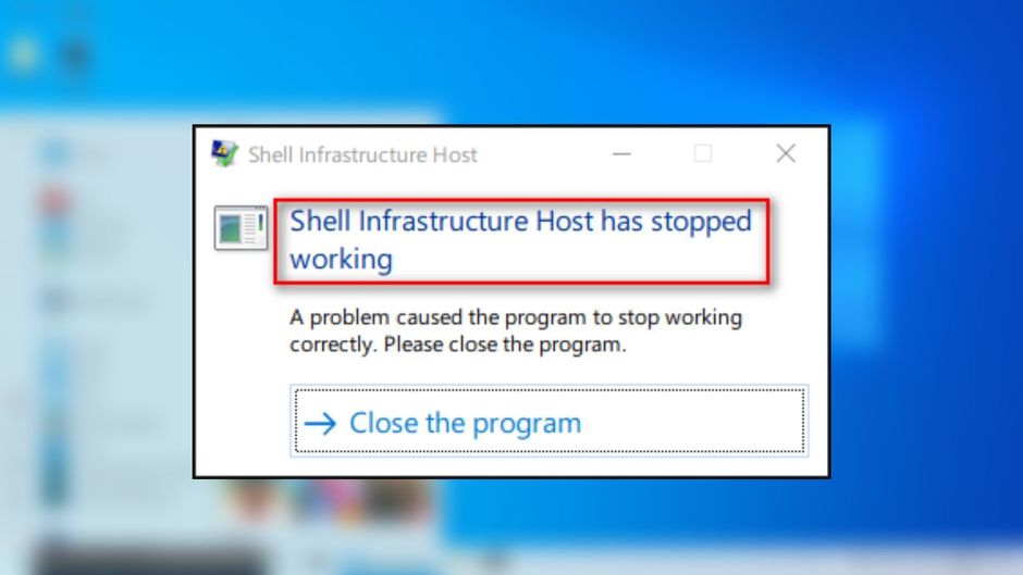sua loi shell infrastructure host has stopped working