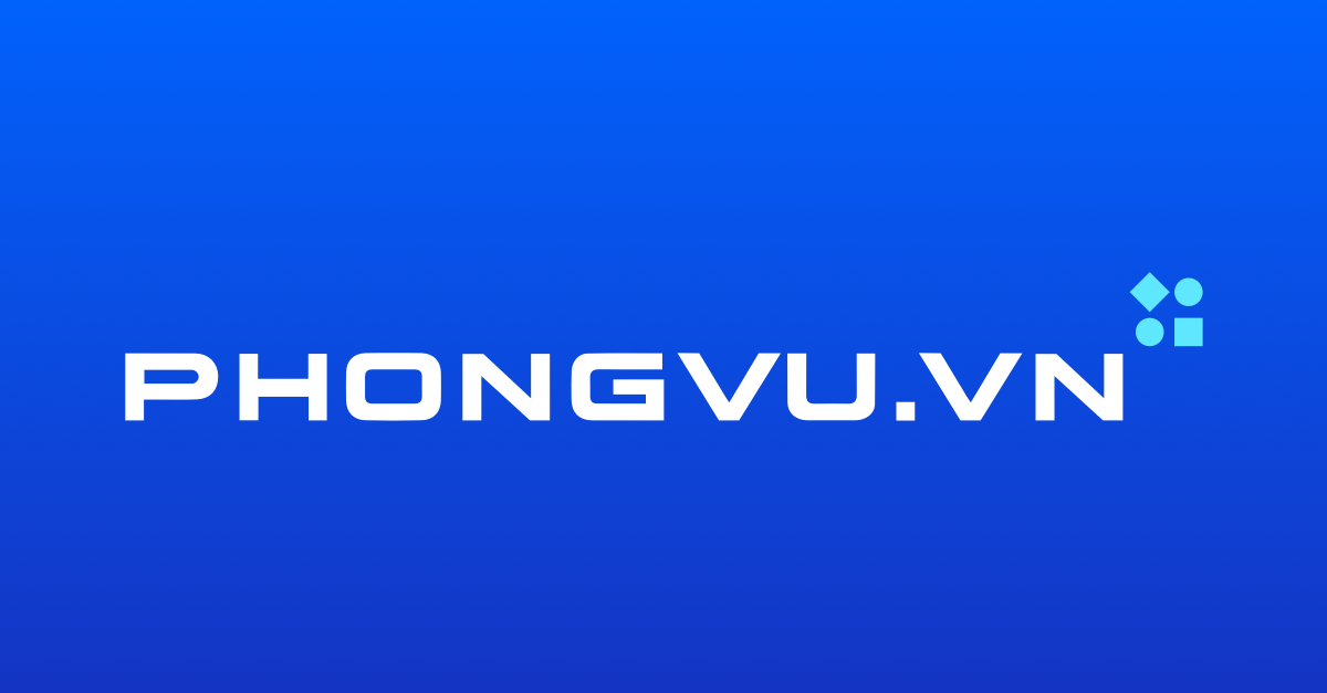 PhongVu.vn | Laptop, PC, Màn hình, điện thoại, linh kiện Chính Hãng
